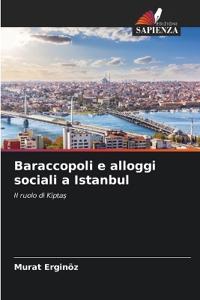 Baraccopoli e alloggi sociali a Istanbul