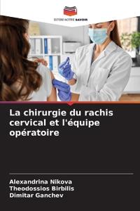 La chirurgie du rachis cervical et l'équipe opératoire