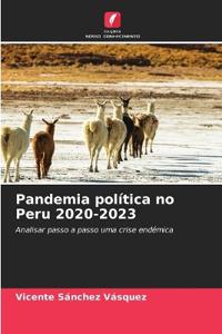 Pandemia política no Peru 2020-2023