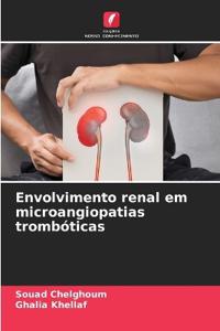 Envolvimento renal em microangiopatias trombóticas