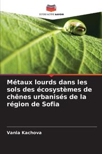 Métaux lourds dans les sols des écosystèmes de chênes urbanisés de la région de Sofia
