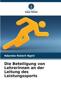 Die Beteiligung von Lehrerinnen an der Leitung des Leistungssports