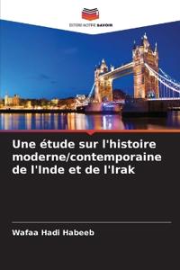 Une étude sur l'histoire moderne/contemporaine de l'Inde et de l'Irak