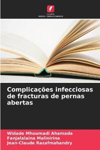 Complicações infecciosas de fracturas de pernas abertas