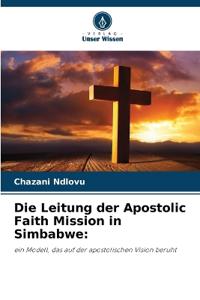 Die Leitung der Apostolic Faith Mission in Simbabwe