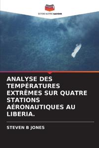 Analyse Des Températures Extrêmes Sur Quatre Stations Aéronautiques Au Liberia.
