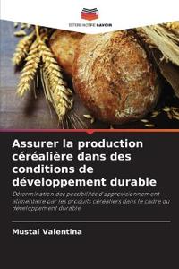 Assurer la production céréalière dans des conditions de développement durable