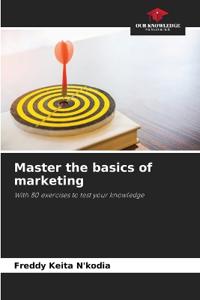 Master the basics of marketing