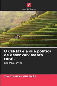 O CERED e a sua política de desenvolvimento rural.