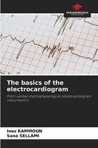 The basics of the electrocardiogram