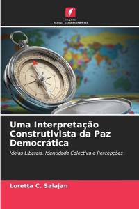 Uma Interpretação Construtivista da Paz Democrática