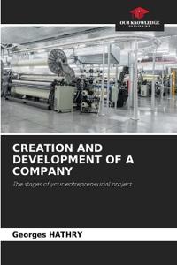 Creation and Development of a Company