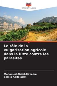 Le rôle de la vulgarisation agricole dans la lutte contre les parasites
