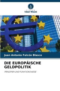 Die Europäische Geldpolitik