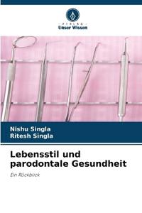 Lebensstil und parodontale Gesundheit