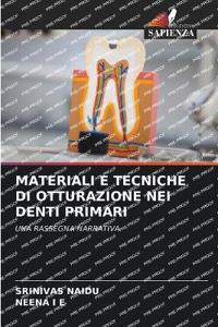 Materiali E Tecniche Di Otturazione Nei Denti Primari