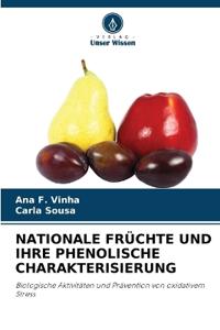 Nationale Früchte Und Ihre Phenolische Charakterisierung