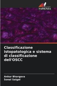 Classificazione istopatologica e sistema di classificazione dell'OSCC