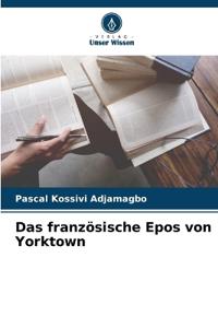 Das französische Epos von Yorktown