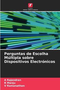 Perguntas de Escolha Múltipla sobre Dispositivos Electrónicos