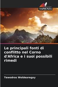 Le principali fonti di conflitto nel Corno d'Africa e i suoi possibili rimedi