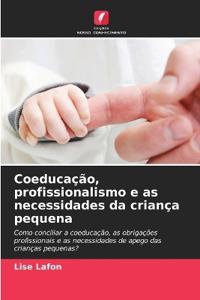 Coeducação, profissionalismo e as necessidades da criança pequena