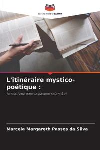 L'itinéraire mystico-poétique