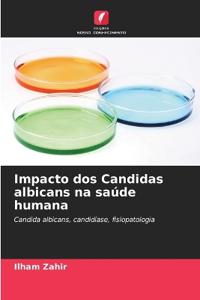 Impacto dos Candidas albicans na saúde humana