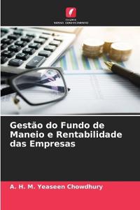 Gestão do Fundo de Maneio e Rentabilidade das Empresas