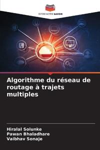 Algorithme du réseau de routage à trajets multiples