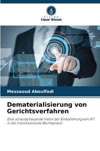 Dematerialisierung von Gerichtsverfahren