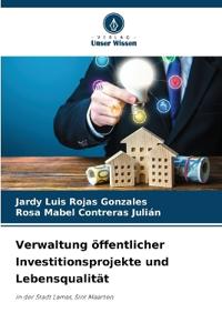 Verwaltung öffentlicher Investitionsprojekte und Lebensqualität
