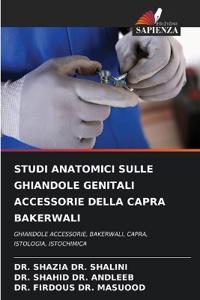 Studi Anatomici Sulle Ghiandole Genitali Accessorie Della Capra Bakerwali