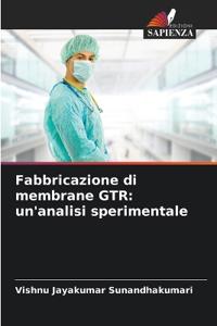 Fabbricazione di membrane GTR