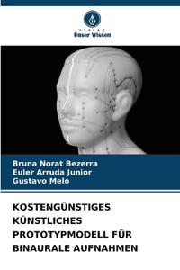 Kostengünstiges Künstliches Prototypmodell Für Binaurale Aufnahmen