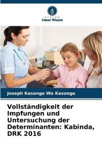 Vollständigkeit der Impfungen und Untersuchung der Determinanten