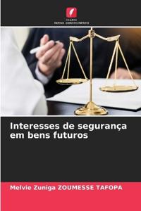 Interesses de segurança em bens futuros
