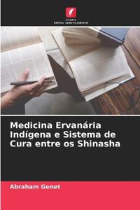 Medicina Ervanária Indígena e Sistema de Cura entre os Shinasha