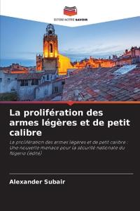 La prolifération des armes légères et de petit calibre
