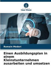 Einen Ausbildungsplan in einem Kleinstunternehmen ausarbeiten und umsetzen