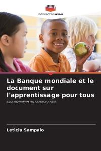 La Banque mondiale et le document sur l'apprentissage pour tous