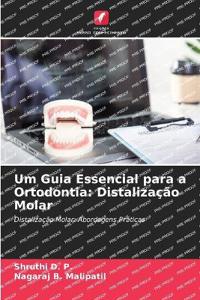Um Guia Essencial para a Ortodontia