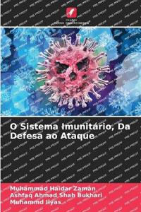 O Sistema Imunitário, Da Defesa ao Ataque