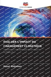 Évaluer l'Impact Du Changement Climatique
