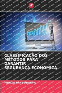 Classificação DOS Métodos Para Garantir Segurança Económica