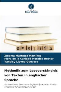 Methodik zum Leseverständnis von Texten in englischer Sprache