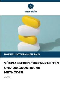 Süßwasserfischkrankheiten Und Diagnostische Methoden