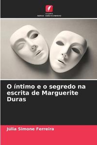O íntimo e o segredo na escrita de Marguerite Duras