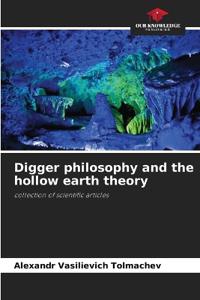 Digger philosophy and the hollow earth theory