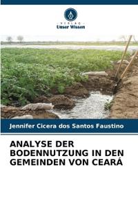 Analyse Der Bodennutzung in Den Gemeinden Von Ceará